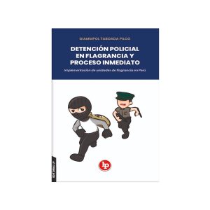 Detencion Policial en Flagrancia y Proceso Inmediato