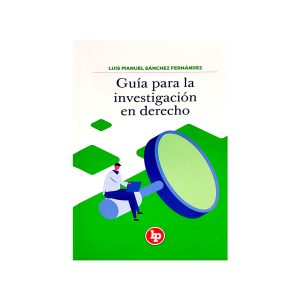 Guía para la Investigación en Derecho
